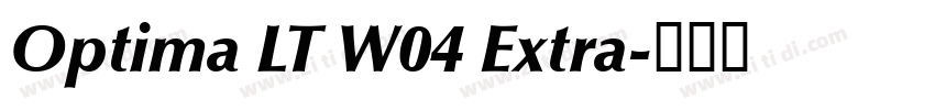 Optima LT W04 Extra字体转换